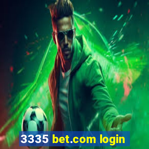 3335 bet.com login